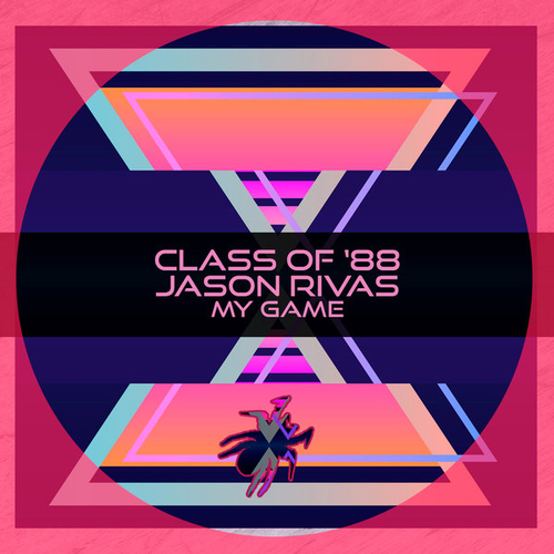 Class of '88, Jason Rivas - My Game [BLV10676787]
